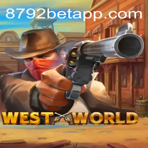 Descubra o Mundo de Aventuras do Jogo WestWorld e a Chave do Sucesso com 8792bet