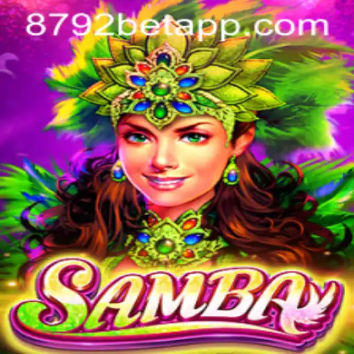 Exploring Samba: The Exciting New Game by 8792bet